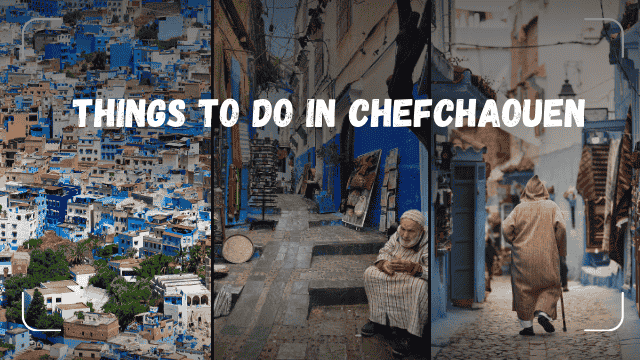 Things to Do in Chefchaouen